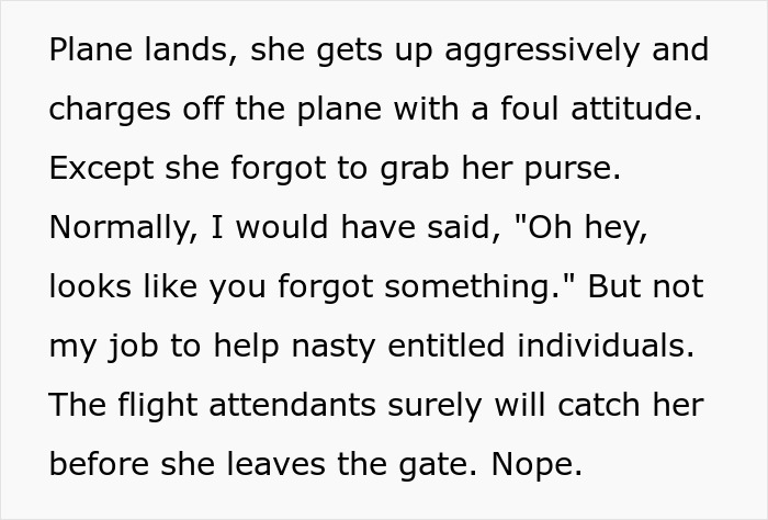 Text recounts a rude plane passenger forgetting her purse, with no help offered as a form of revenge.