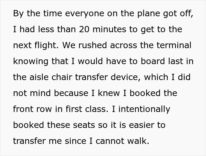 Text passage about a wheelchair user's challenge boarding a flight and importance of first class seat booking. Text passage about a wheelchair user's challenge boarding a flight and importance of first class seat booking.