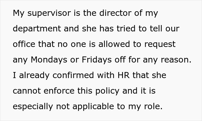 Supervisor denying Monday and Friday off requests without consent.