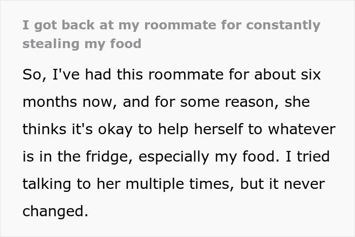 Text detailing a man's frustration with his roommate's food stealing habit.