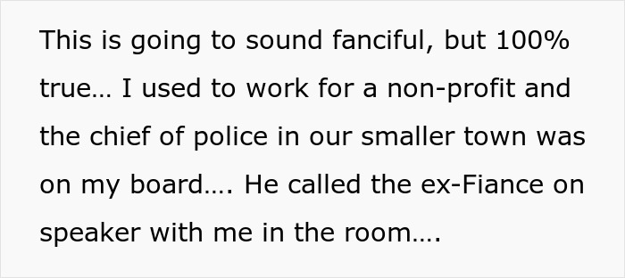 Text detailing police involvement after ex-fiancée's email hacking incident. Text detailing police involvement after ex-fiancée's email hacking incident.