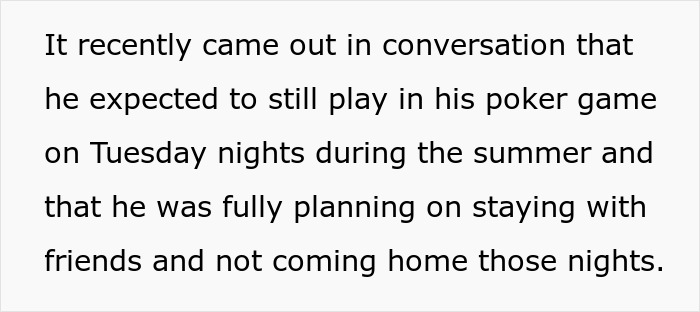 Text about a husband planning to play poker and not be home every night when having kids at home. Text about a husband planning to play poker and not be home every night when having kids at home.