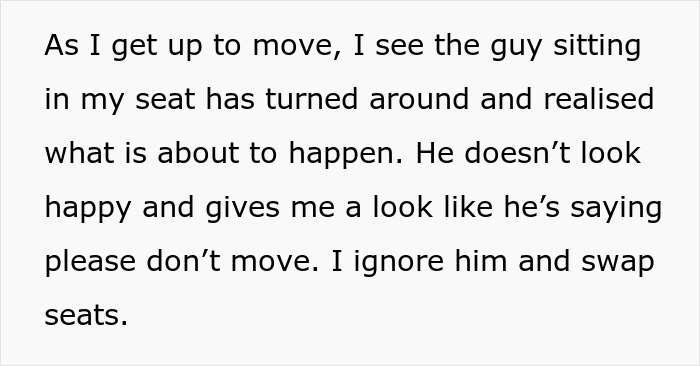 Text recounting a seat swap incident where a guy refused to move from a stolen window seat. Text recounting a seat swap incident where a guy refused to move from a stolen window seat.