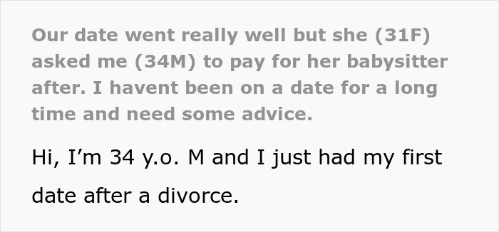 Man confused after date demands payment for babysitter, text on gray background. Man confused after date demands payment for babysitter, text on gray background.