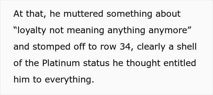 Passenger demands seat due to Platinum status, gets redirected by flight attendant.
