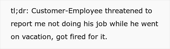 Customer complaint leads to unexpected job termination after boss intervenes.