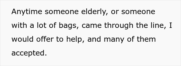 Text describing a grocery store employee offering help to elderly or customers with many bags. Text describing a grocery store employee offering help to elderly or customers with many bags.
