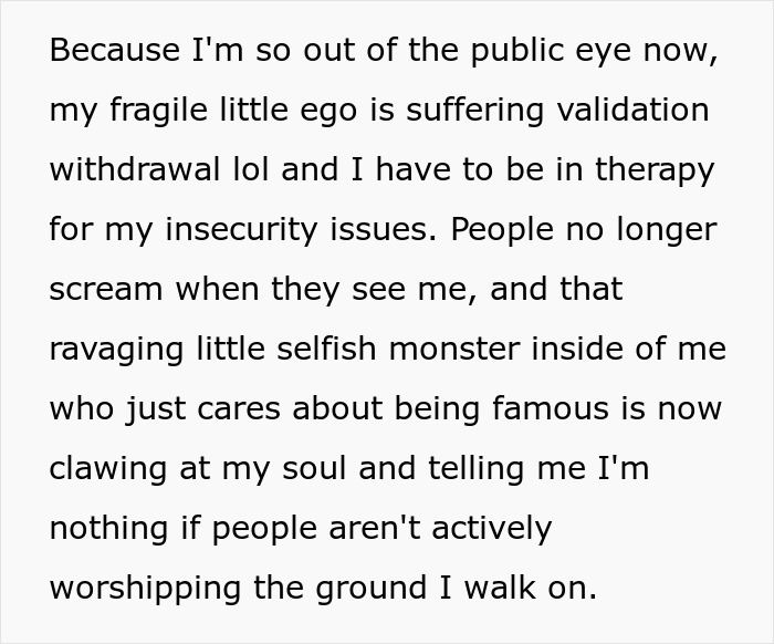 Anonymous confession about feeling tired and disillusioned with fame, discussing ego and insecurity issues in text.