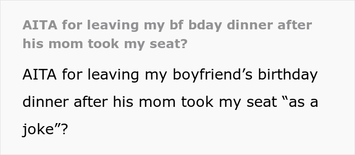 Text discussing a couple breakup after the guy&rsquo;s mom jokingly steals the girlfriend&rsquo;s seat at a birthday dinner.