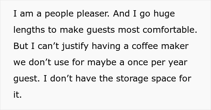 Text discussing a host's preference against owning a coffee maker due to limited use and storage space.