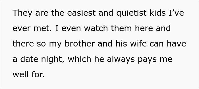 Text excerpt about woman babysitting brother's kids willingly for payment.