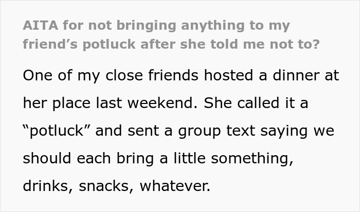 Text about showing up empty-handed to a friend's potluck after being told not to bring anything.