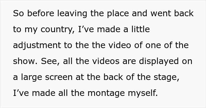 Text detailing event manager's actions and video montage on stage display.