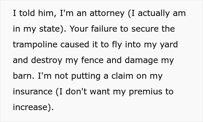 Text about a trampoline causing yard damage during a storm, mentioning legal action by an attorney neighbor.