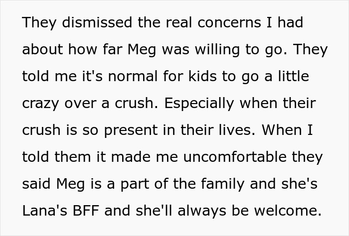 Text about dismissing concerns of harassment, mentioning Meg, a crush, and being part of the family.