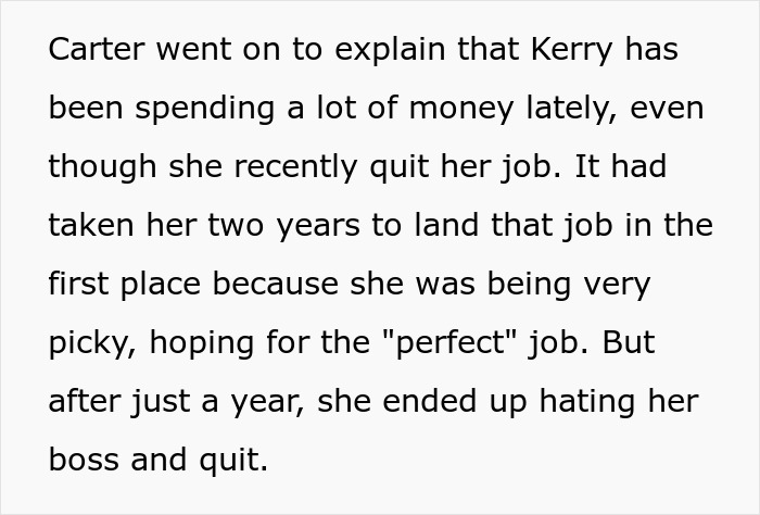 Text describing Kerry's spending habits after quitting her job as explained by Carter.