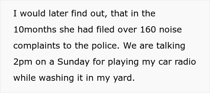 Text about neighbor conflict with over 160 noise complaints filed in 10 months for playing car radio on Sundays. Text about neighbor conflict with over 160 noise complaints filed in 10 months for playing car radio on Sundays.