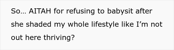 Text asking if refusing to babysit after comments about lifestyle is justified.