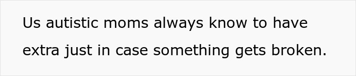 Text on image about autistic moms planning extras for unexpected events.