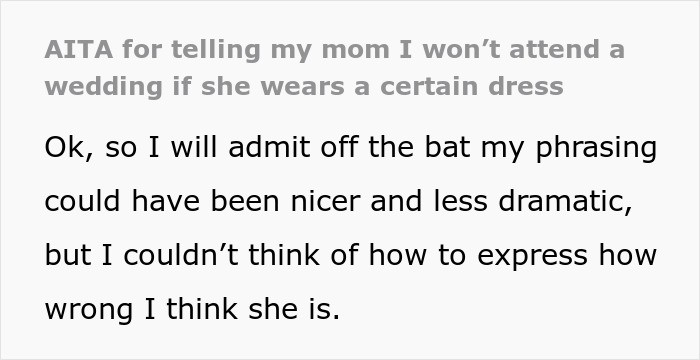 "AITA For Telling My Mom I Won’t Attend A Wedding If She Wears A Certain Dress" "AITA For Telling My Mom I Won’t Attend A Wedding If She Wears A Certain Dress"