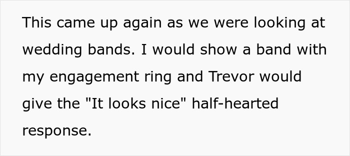 Text about an upset man, discussing wedding bands and engagement ring, shows lack of enthusiasm.