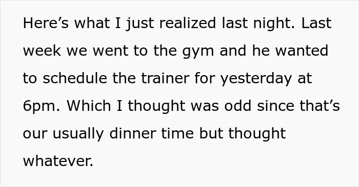 Text noting realization about unusual gym timing, affecting fianc&eacute;e's perception of behavior.