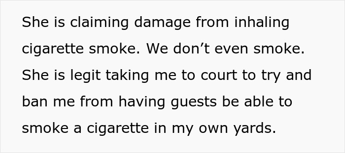 Text detailing a neighbor dispute over cigarette smoke, mentioning court action and claims of damage. Text detailing a neighbor dispute over cigarette smoke, mentioning court action and claims of damage.