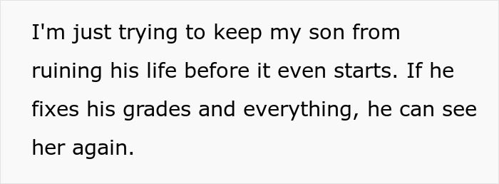 Father explains decision to ban son from seeing girlfriend due to slipping grades.