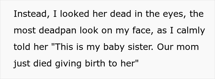 Text of a response confronting harassment about presumed teen pregnancy, explaining it's actually a baby sister. Text of a response confronting harassment about presumed teen pregnancy, explaining it's actually a baby sister.