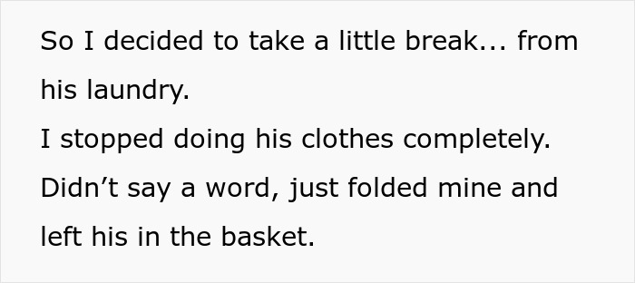 Text snapshot of a woman teaching a lesson by not doing her boyfriend's laundry. Text snapshot of a woman teaching a lesson by not doing her boyfriend's laundry.