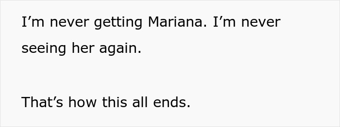 Text expressing regret about Mariana not returning.