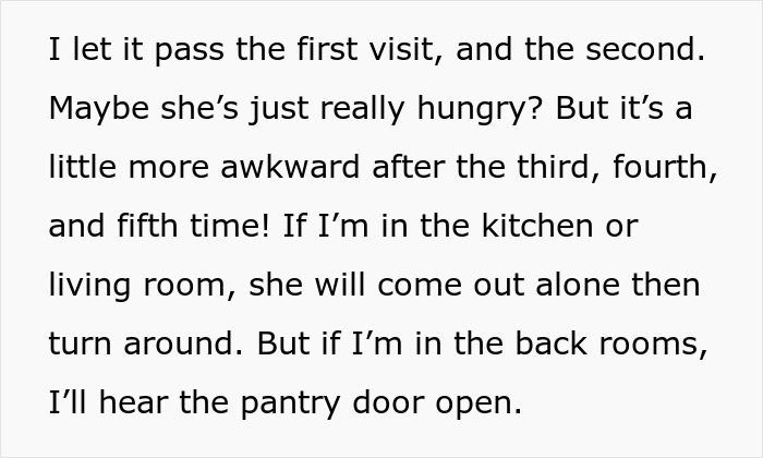 Text describing suspicion as mom notices daughter's friend frequently taking food from the pantry. Text describing suspicion as mom notices daughter's friend frequently taking food from the pantry.