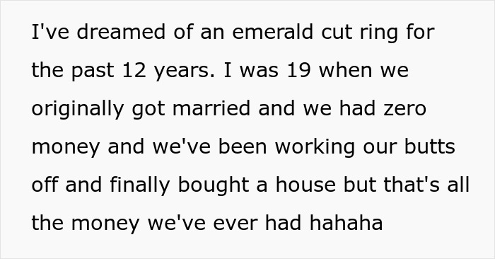 Person sharing story about dreaming of an emerald cut ring and financial struggles before buying a house.