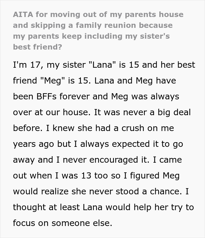 Teen discusses family conflict over sister's best friend, feeling harassed and deciding to run away.