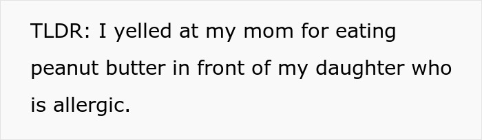 Text on a white background reading about a mom eating peanut butter in front of her allergic granddaughter.