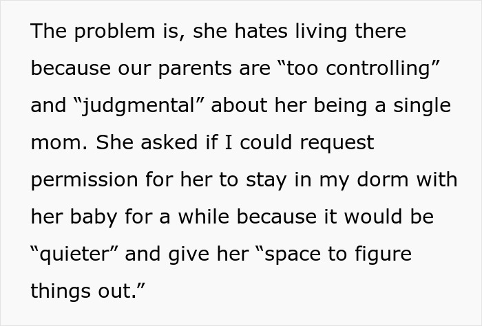 Text about a sister wanting to stay in a college dorm with her baby due to family issues.