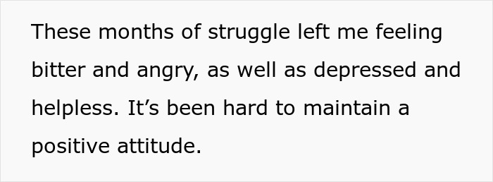 Text excerpt expressing feelings of bitterness, anger, and helplessness after months of struggle.