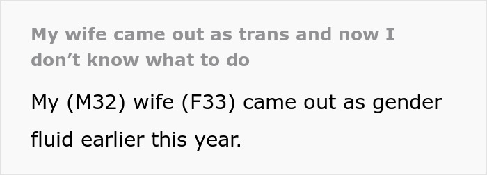 Text showing a person sharing their experience about their wife coming out as trans and feeling unsure about what to do next. Text showing a person sharing their experience about their wife coming out as trans and feeling unsure about what to do next.