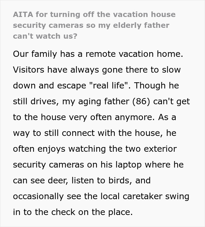 Vacation house security cameras text about elderly father watching remotely.