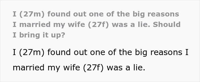 Text shows a man discovering a main reason for marrying his wife was a lie, questioning whether to discuss it.