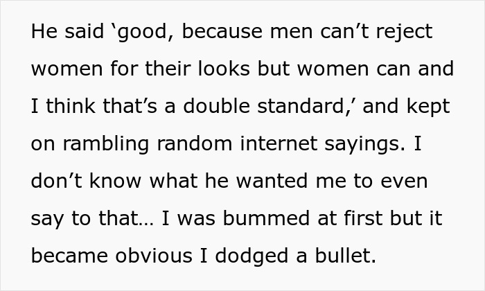 Text expressing double standards in looks rejection, with a woman's perspective on an encounter with a self-described ugly man. Text expressing double standards in looks rejection, with a woman's perspective on an encounter with a self-described ugly man.