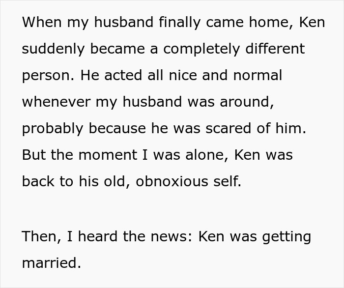 Text screenshot discussing a neighbor's changed behavior and marriage news. Keywords: bully, karma, jokes, neighbor. Text screenshot discussing a neighbor's changed behavior and marriage news. Keywords: bully, karma, jokes, neighbor.