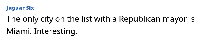 Text from Jaguar Six noting Miami is the only city with a Republican mayor on America's dirtiest cities list. Text from Jaguar Six noting Miami is the only city with a Republican mayor on America's dirtiest cities list.