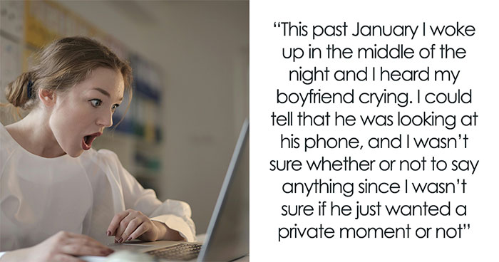 GF Hears BF Crying, Realizes He Learned Ex Got Engaged, Decides It’s Time To Leave