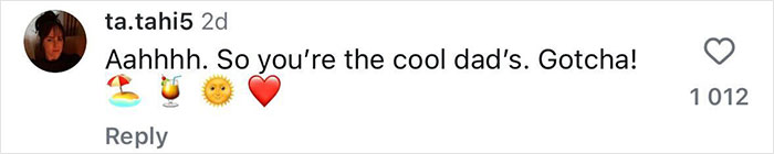 Comment mentioning a cool dad with emojis, including a beach umbrella, cocktail, sun, and heart.