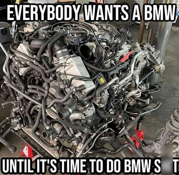 BMW engine meme humor, highlighting car maintenance challenges with text overlay.