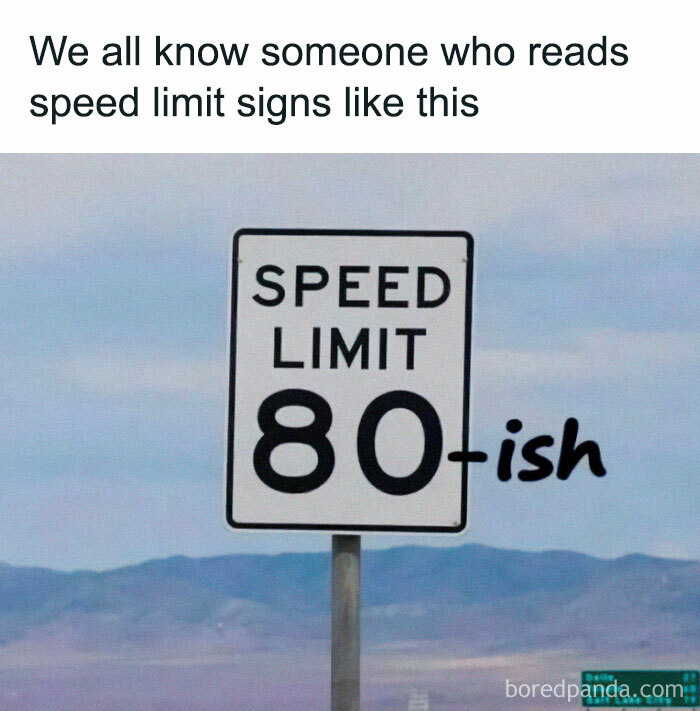 Speed limit sign humorously altered to read "80-ish" in a car meme.