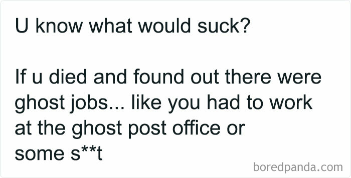 Text meme joking about ghost jobs in the afterlife, part of ‘Circle Of Idiots’ memes.