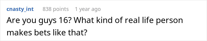 Reddit comment questioning the immaturity of making a bet about marriage, related to bride, fianc&eacute;, wedding, best friend story.