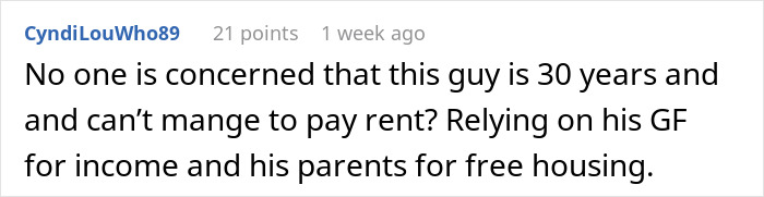 Comment questioning boyfriend's financial dependence and inability to pay rent. Comment questioning boyfriend's financial dependence and inability to pay rent.